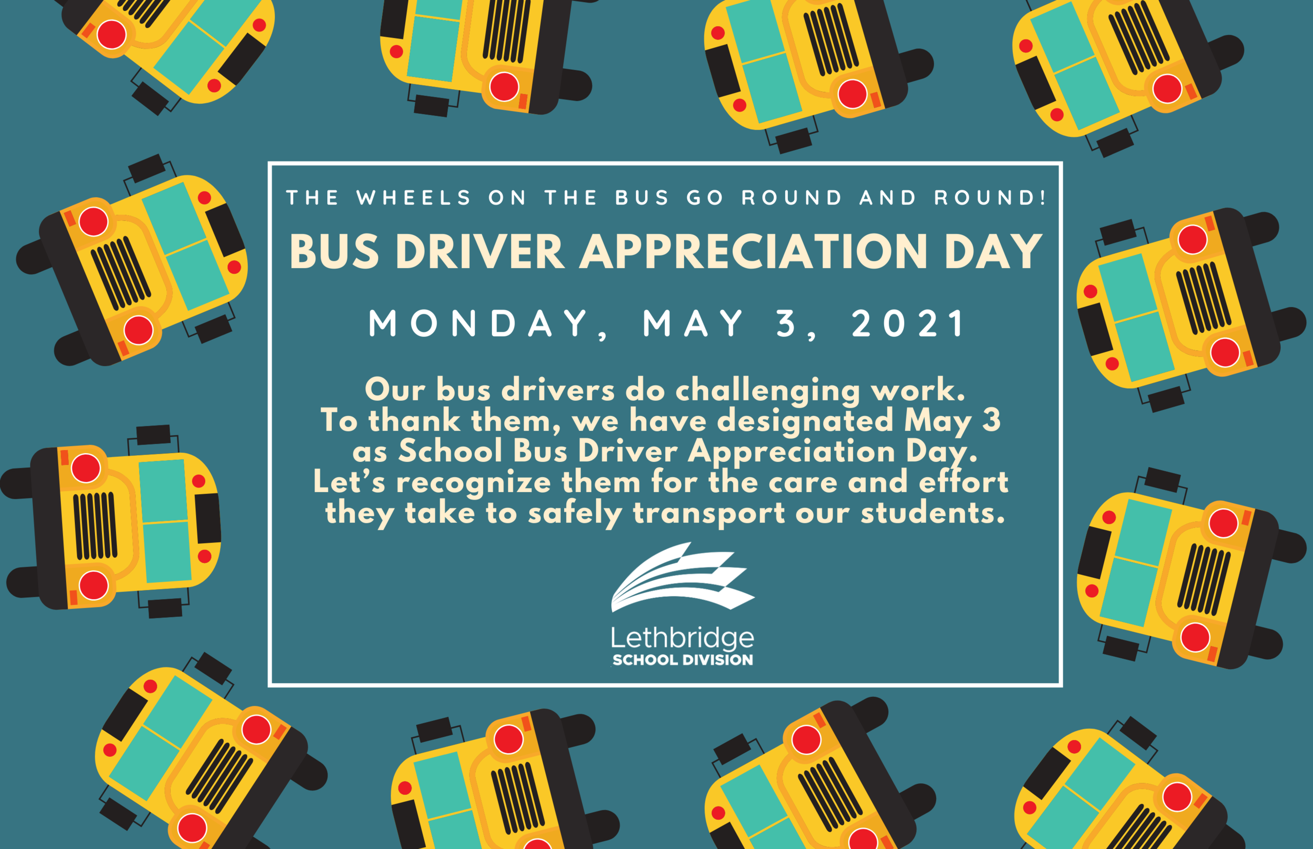 May 3 is School Bus Driver Appreciation Day Lethbridge School Division
