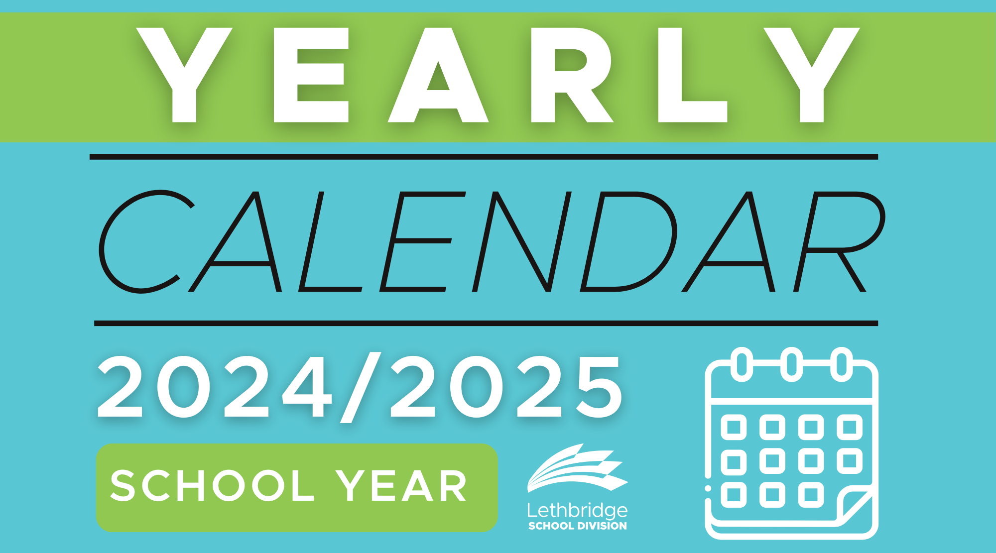 Board of Trustees approves 2025/2025 School Year Calendar Lethbridge School Division